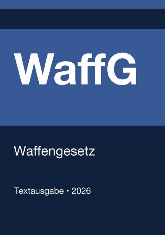 Produktbild: WaffG - Waffengesetz (Deutschland) 2026