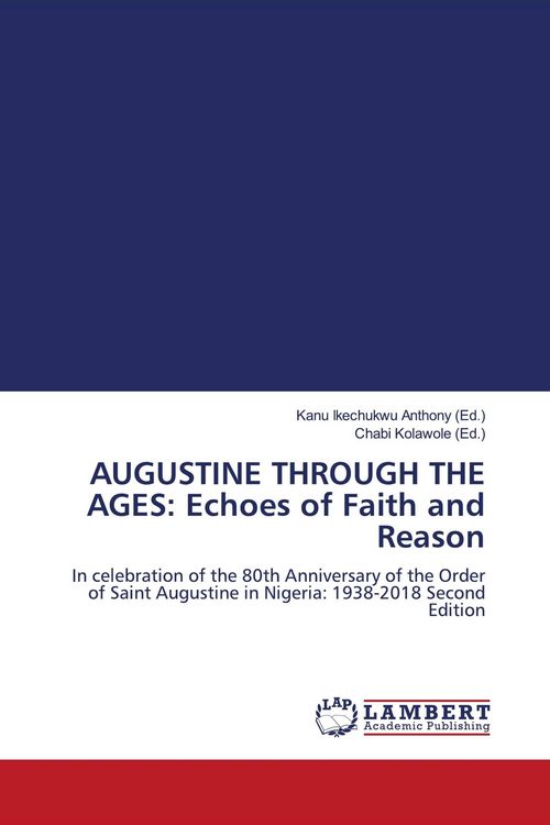 Produktbild: AUGUSTINE THROUGH THE AGES: Echoes of Faith and Reason