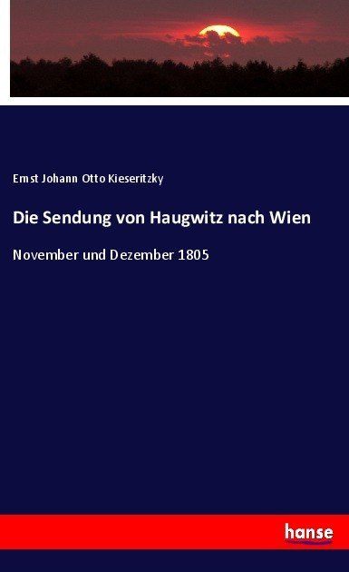 Produktbild: Die Sendung von Haugwitz nach Wien