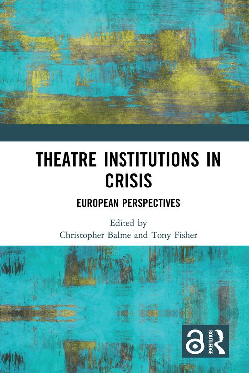 Produktbild: Theatre Institutions in Crisis