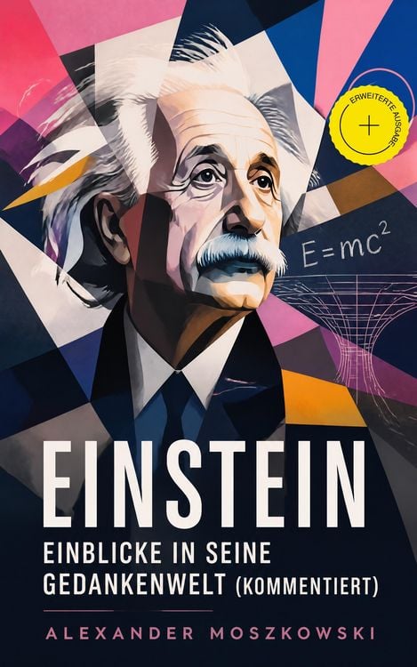 Produktbild: Einstein - Einblicke in seine Gedankenwelt (Kommentiert)