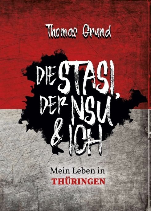 Produktbild: Die Stasi, der NSU & ich