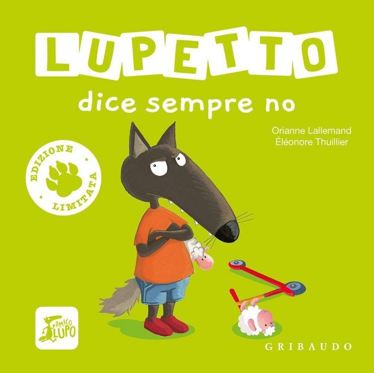 Produktbild: Lupetto dice sempre no. Amico lupo. Ediz. limitata
