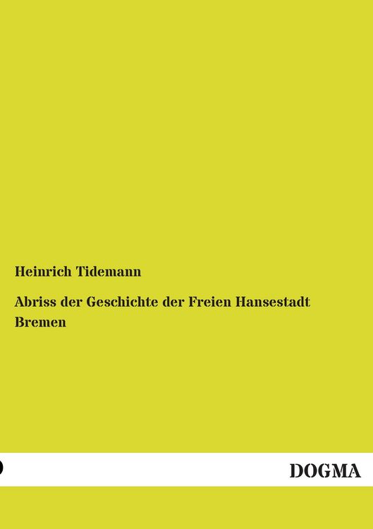 Produktbild: Abriss der Geschichte der Freien Hansestadt Bremen