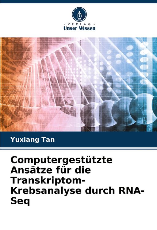 Produktbild: Computergest&uuml;tzte Ans&auml;tze f&uuml;r die Transkriptom-Krebsanalyse durch RNA-Seq