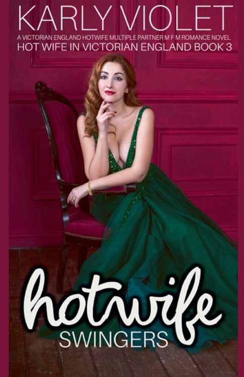 Produktbild: Hot Wife Swingers - A Victorian England Hotwife Multiple Partner M F M Romance Novel
