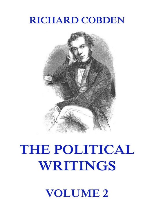 Produktbild: The Political Writings of Richard Cobden Volume 2