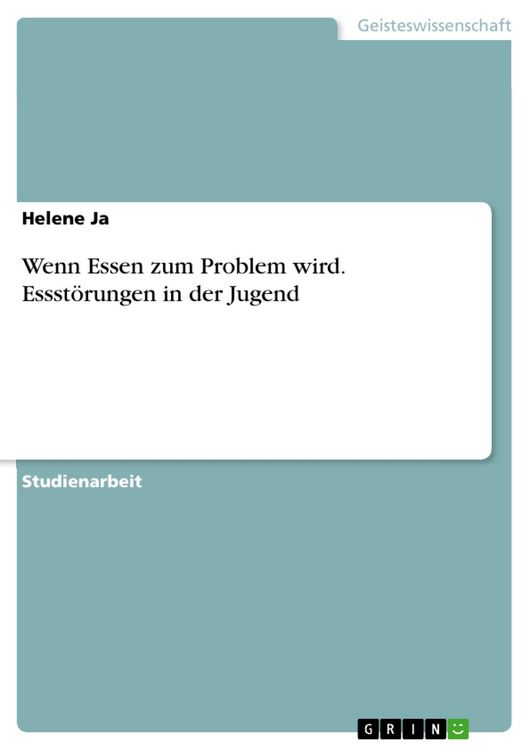 Produktbild: Wenn Essen zum Problem wird. Essst&ouml;rungen in der Jugend
