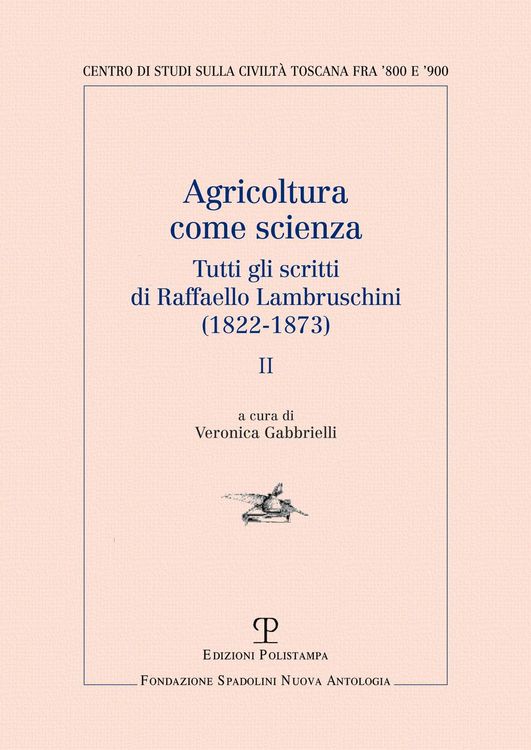 Produktbild: Agricoltura come scienza. Tutti gli scritti di Raffaello Lambruschini (1822-1873). Vol. 2