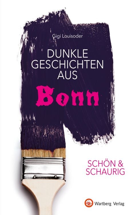 Produktbild: SCHÖN & SCHAURIG - Dunkle Geschichten aus Bonn