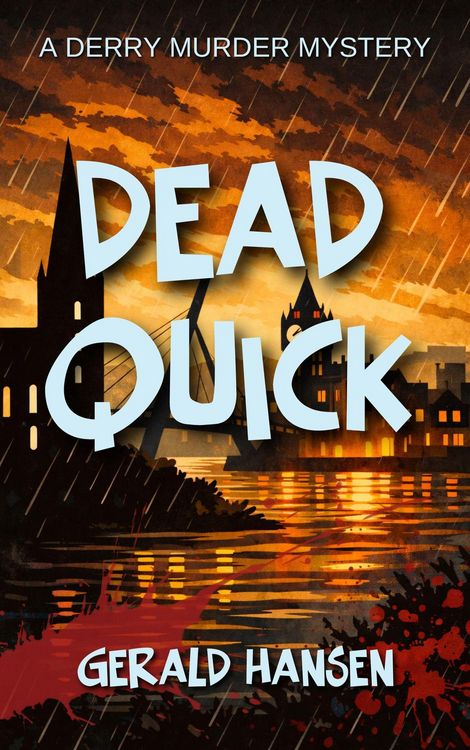 Produktbild: Dead Quick (Derry Murder Mysteries, #6)