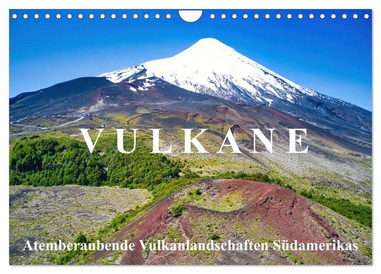 Produktbild: VULKANE: Atemberaubende Vulkanlandschaften S&uuml;damerikas (Wandkalender 2026 DIN A4 quer), CALVENDO Monatskalender