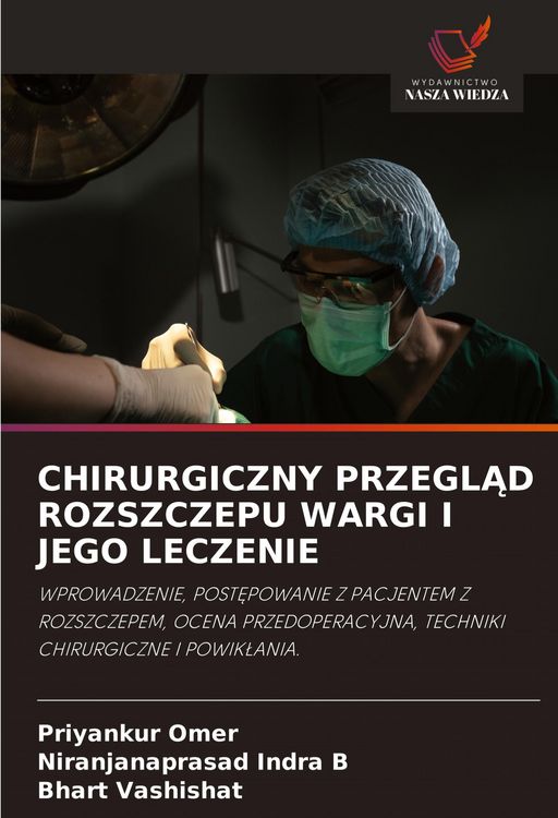 Produktbild: Chirurgiczny Przegl&iquest;d Rozszczepu Wargi I Jego Leczenie