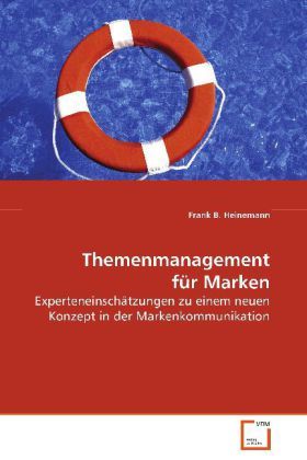 Produktbild: Heinemann Frank B.: Themenmanagement f&uuml;r Marken