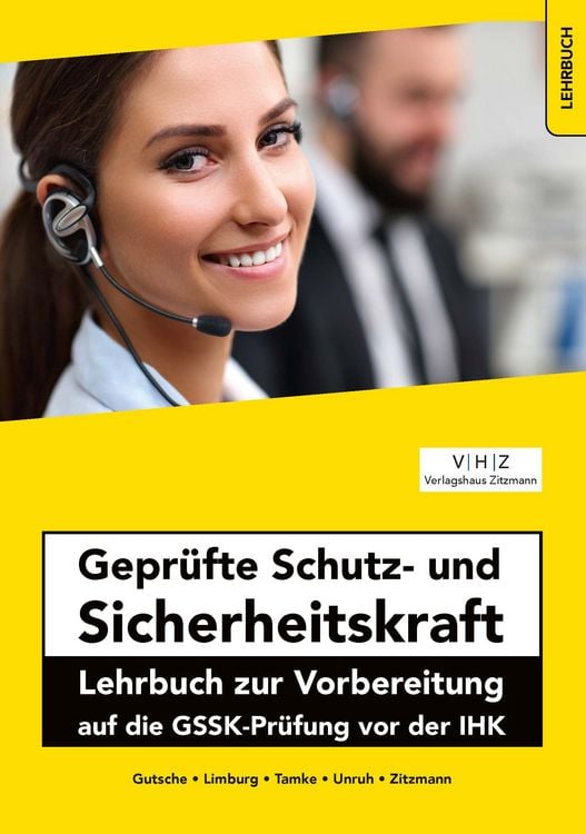 Produktbild: Gepr&uuml;fte Schutz- und Sicherheitskraft Lehrbuch zur Vorbereitung auf die GSSK-Pr&uuml;fung vor der IHK