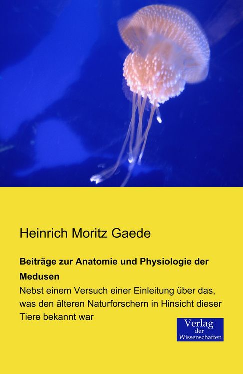 Produktbild: Beitr&auml;ge zur Anatomie und Physiologie der Medusen