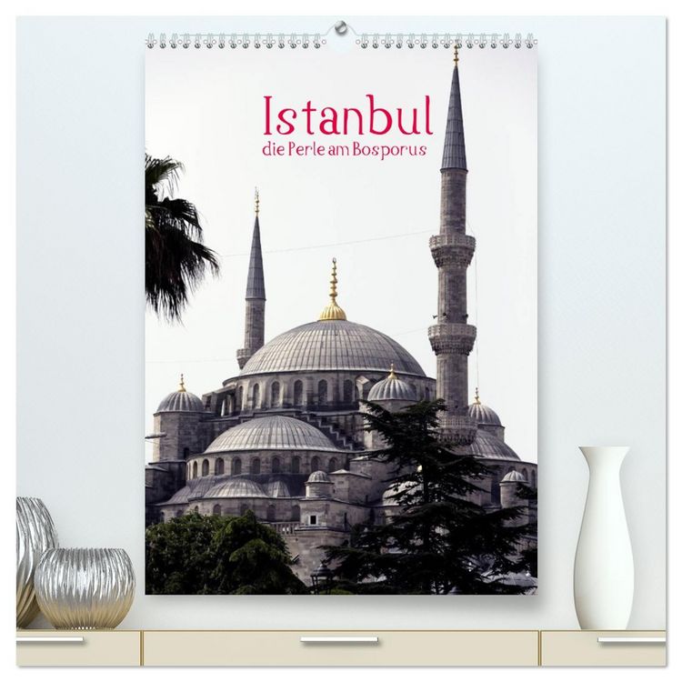Produktbild: Istanbul, die Perle am Bosporus (hochwertiger Premium Wandkalender 2026 DIN A2 hoch), Kunstdruck in Hochglanz