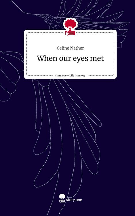 Produktbild: When our eyes met. Life is a Story - story.one