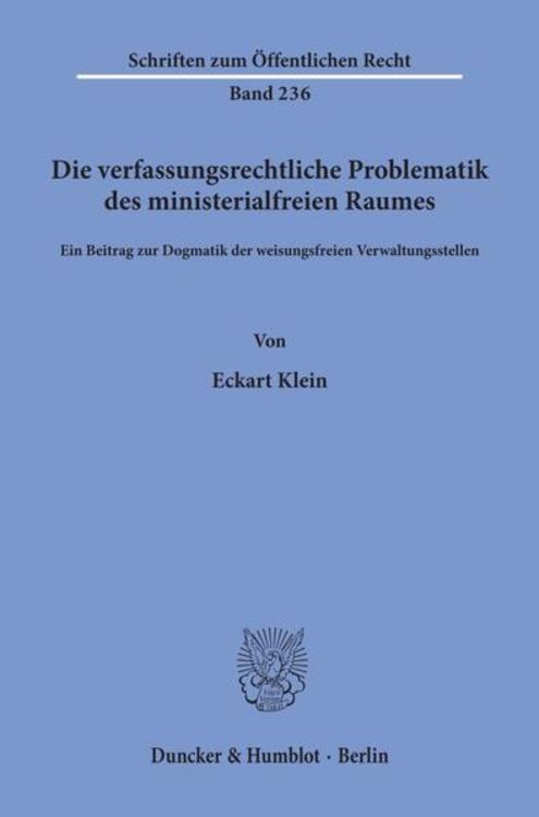 Produktbild: Die verfassungsrechtliche Problematik des ministerialfreien Raumes.
