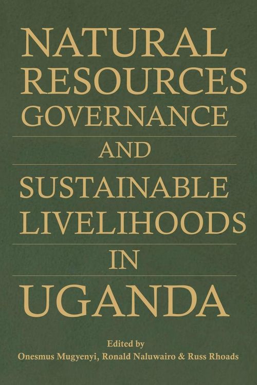 Produktbild: Natural Resources Governance and Sustainable Livelihoods in Uganda