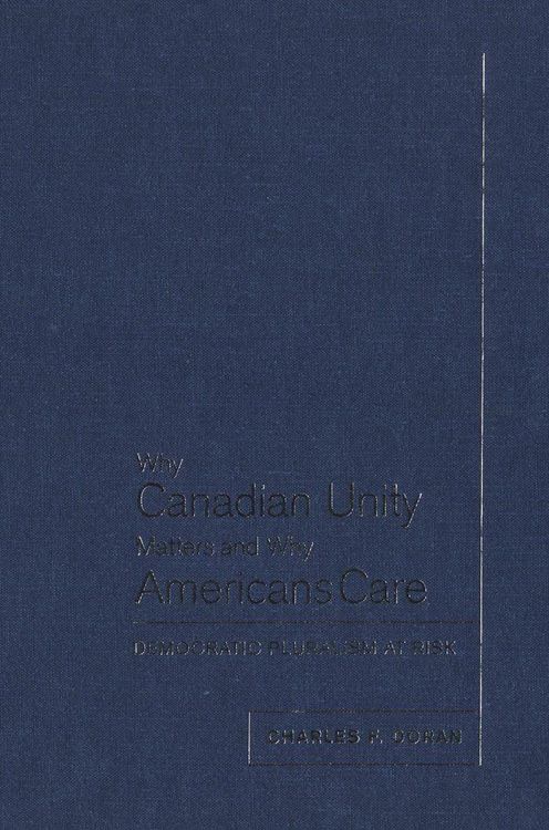 Produktbild: Why Canadian Unity Matters and Why Americans Care
