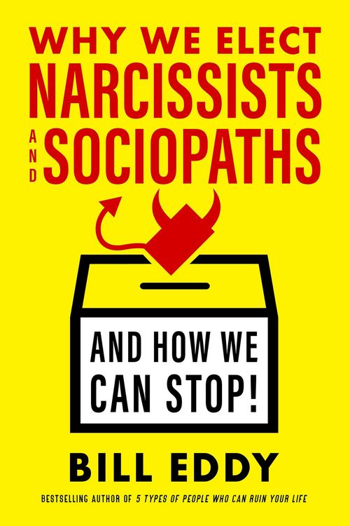 Produktbild: Why We Elect Narcissists and Sociopaths-And How We Can Stop!