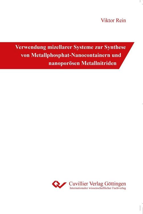 Produktbild: Verwendung mizellarer Systeme zur Synthese von Metallphosphat-Nanocontainern und nanopor&ouml;sen Metallnitriden
