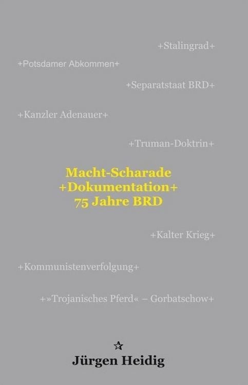 Produktbild: &raquo;Macht-Scharade +Dokumentation+ 75 Jahre BRD&laquo;