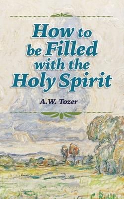 Produktbild: How to be Filled with the Holy Spirit