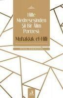 Produktbild: Hille Medresesinden Si Bir lim Portresi Muhakkik el-Hill