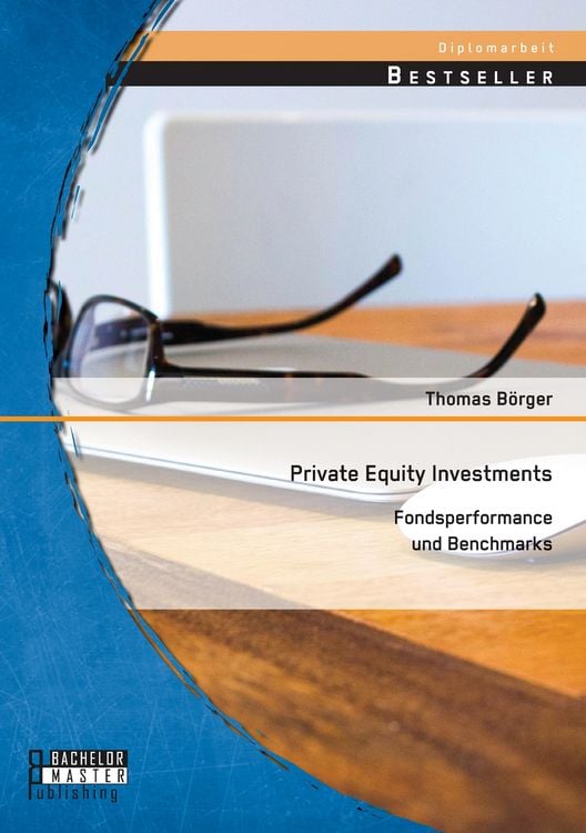 Produktbild: Private Equity Investments: Fondsperformance und Benchmarks