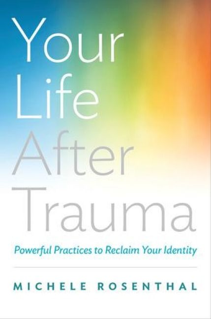 Produktbild: Your Life After Trauma: Powerful Practices to Reclaim Your Identity
