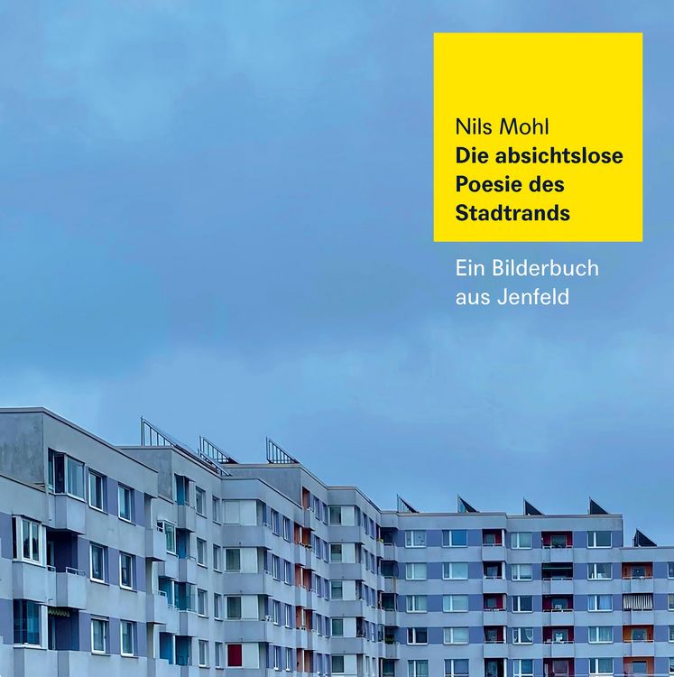 Produktbild: Die absichtslose Poesie des Stadtrands
