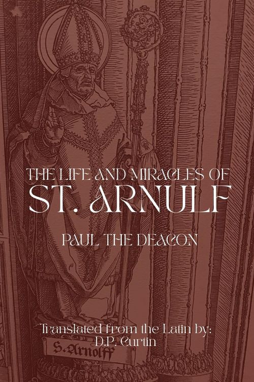 Produktbild: The Life and Miracles of St. Arnulf