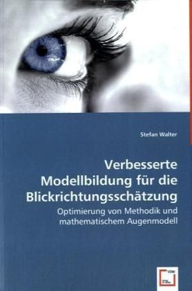 Produktbild: Walter, S: Verbesserte Modellbildung f&uuml;r die Blickrichtungss