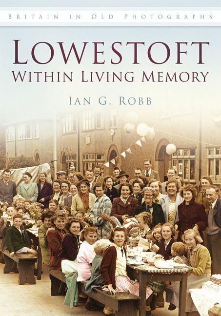 Produktbild: Lowestoft Within Living Memory