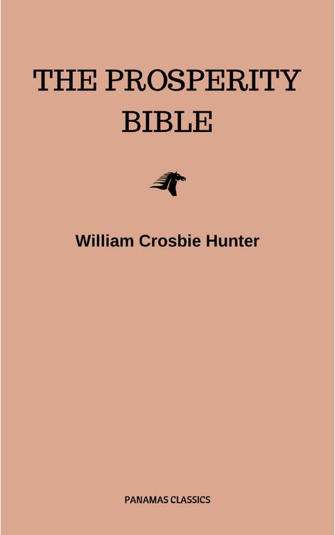 Produktbild: The Prosperity Bible: The Greatest Writings of All Time On The Secrets To Wealth And Prosperity