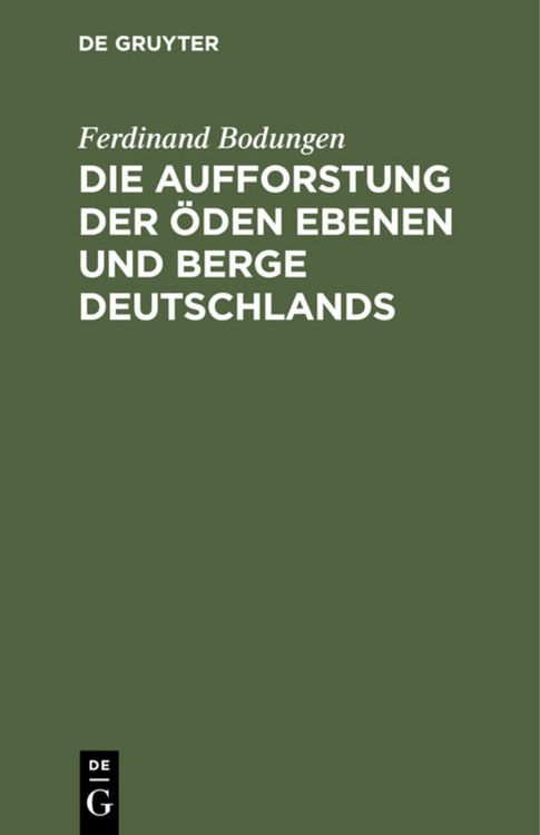 Produktbild: Die Aufforstung der &ouml;den Ebenen und Berge Deutschlands