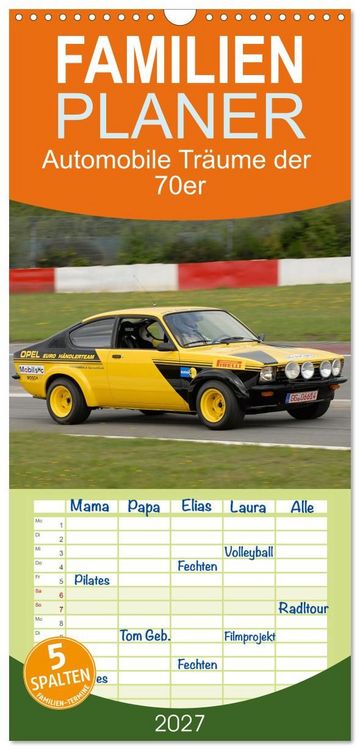 Produktbild: Familienplaner 2027 - Automobile Tr&auml;ume der 70er mit 5 Spalten (Wandkalender, 21 x 45 cm) CALVENDO