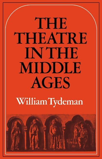Produktbild: The Theatre in the Middle Ages