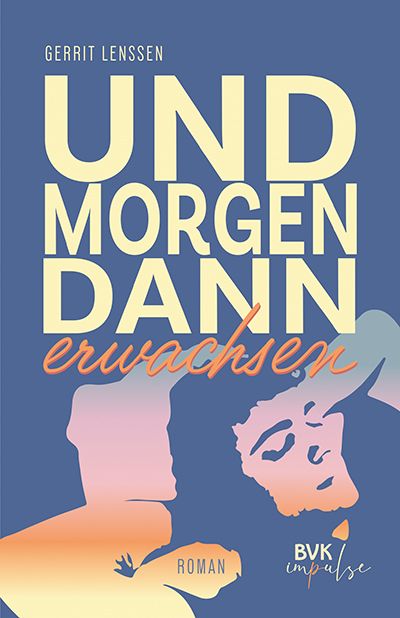Produktbild: Und morgen dann erwachsen
