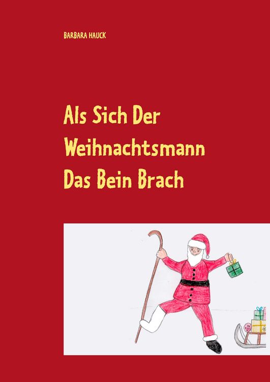 Produktbild: Als sich der Weihnachtsmann das Bein brach