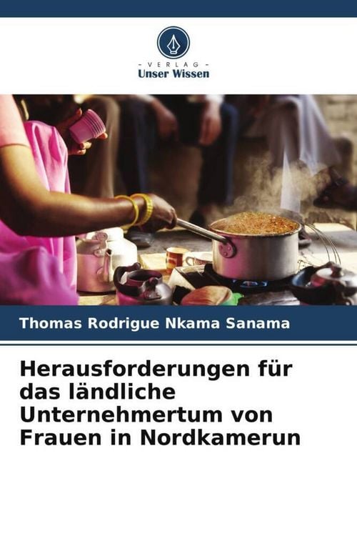 Produktbild: Herausforderungen f&uuml;r das l&auml;ndliche Unternehmertum von Frauen in Nordkamerun