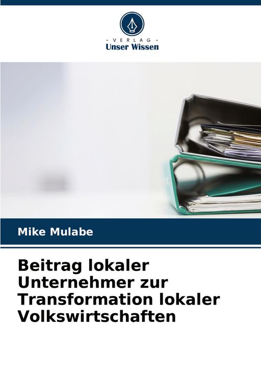Produktbild: Beitrag lokaler Unternehmer zur Transformation lokaler Volkswirtschaften