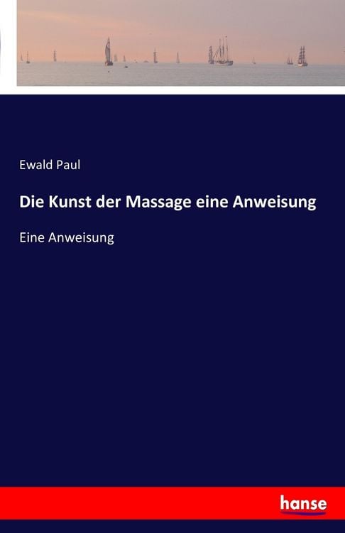 Produktbild: Die Kunst der Massage eine Anweisung