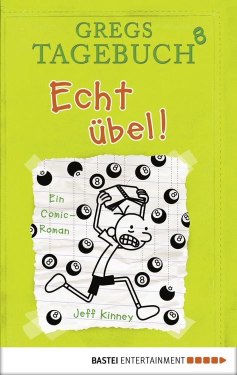 Produktbild: Echt &uuml;bel! / Gregs Tagebuch Bd.8