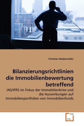 Produktbild: Niederm&uuml;ller, C: Bilanzierungsrichtlinien die Immobilienbewe