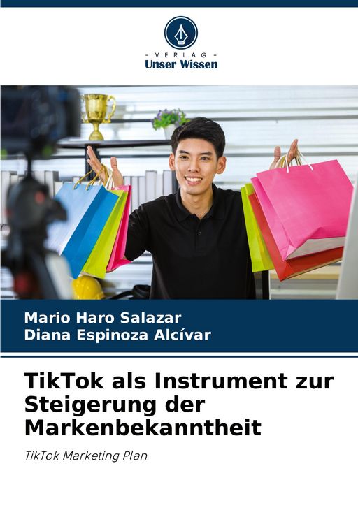 Produktbild: TikTok als Instrument zur Steigerung der Markenbekanntheit