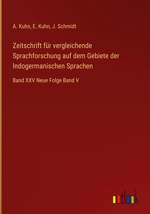 Produktbild: Zeitschrift f&uuml;r vergleichende Sprachforschung auf dem Gebiete der Indogermanischen Sprachen