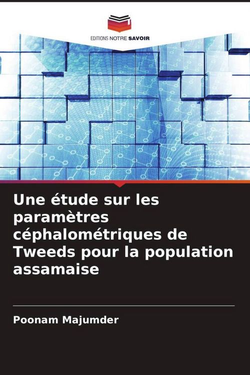 Produktbild: Une &eacute;tude sur les param&egrave;tres c&eacute;phalom&eacute;triques de Tweeds pour la population assamaise